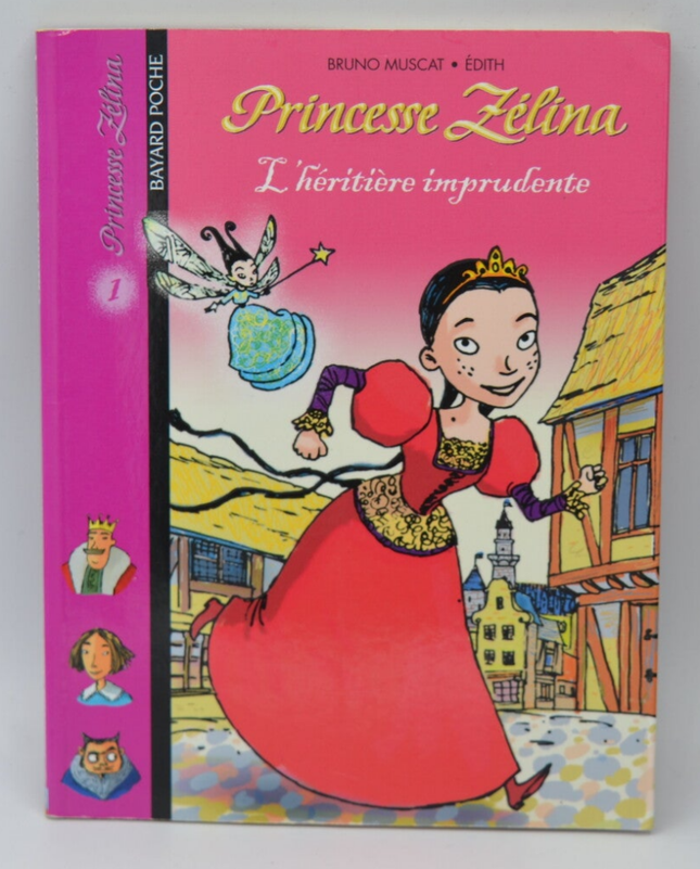 Princesse Zélina, tome 1 L'Héritière imprudente - Bruno Muscat - 2002 - livre