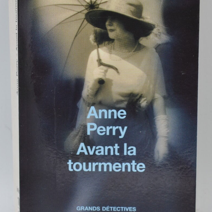 Avant la tourmente - Anne Perry - 2005 - livre