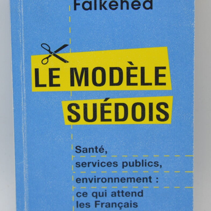 Le Modèle suédois - Magnus Falkehed - 2005 - livre