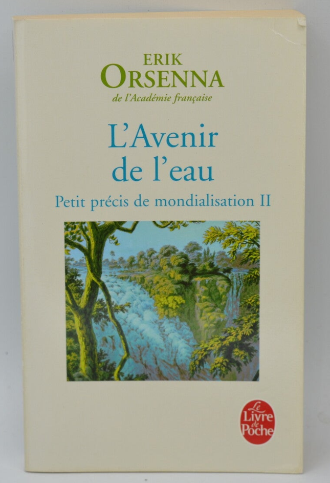 L'Avenir de l'eau - Erik Orsenna - 2010 - livre