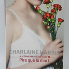 Worse Than Death: The Southern Community Volume 8 - Charlaine Harris - 2009 - book