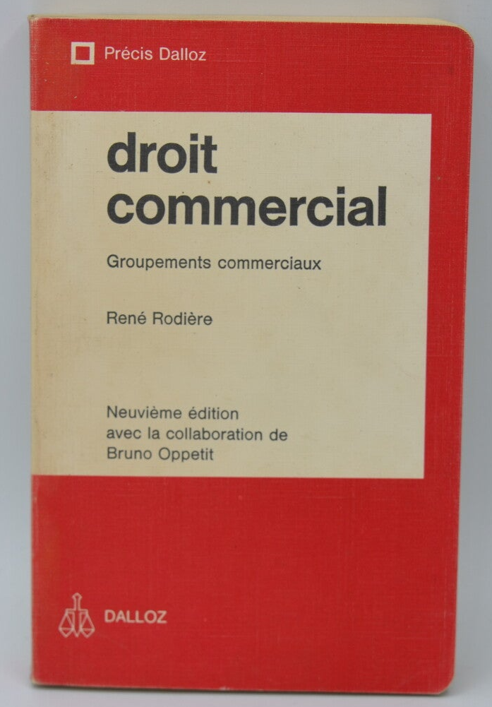 Droit commercial Groupements commerciaux - René Rodière - 1977 - livre