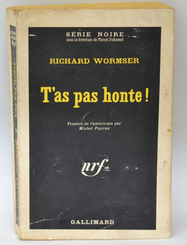 T'as pas honte - Richard Wormser - 1964 - livre
