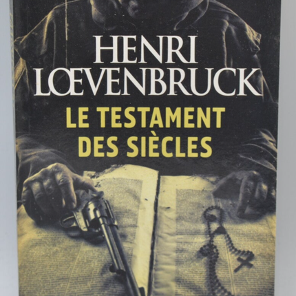 Das Testament der Jahrhunderte - Henri Loevenbruck - 2011 - Buch