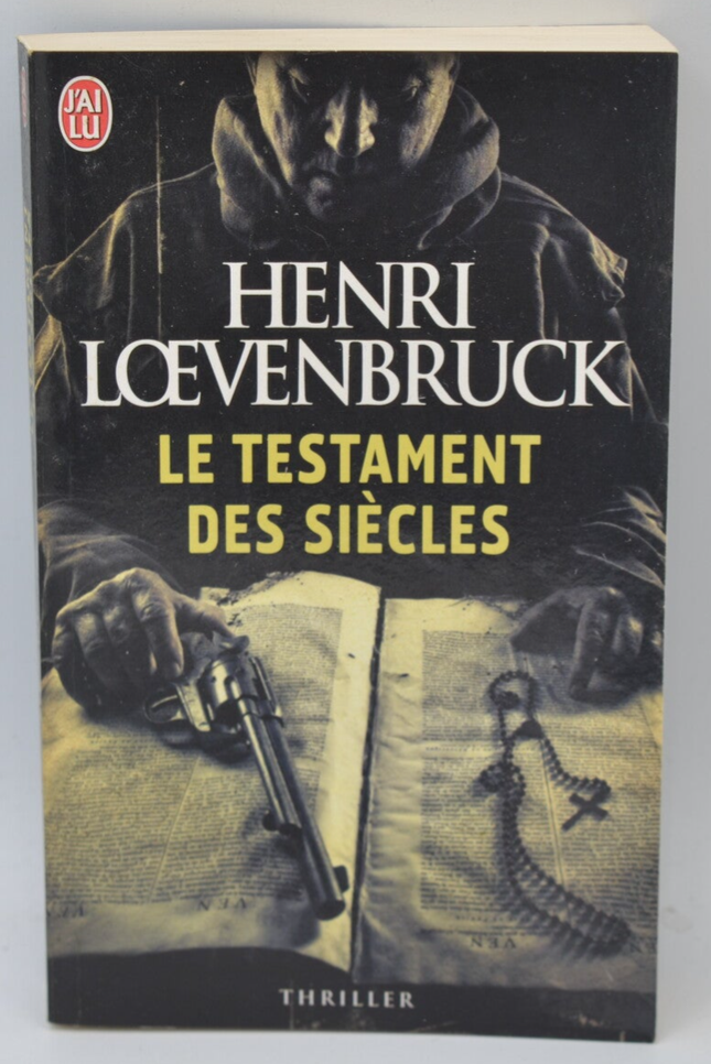 Das Testament der Jahrhunderte - Henri Loevenbruck - 2011 - Buch