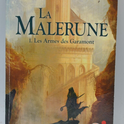 La Malerune Volume 1 The Arms of the Garamonts - Pierre Grimbert - 2011 - book