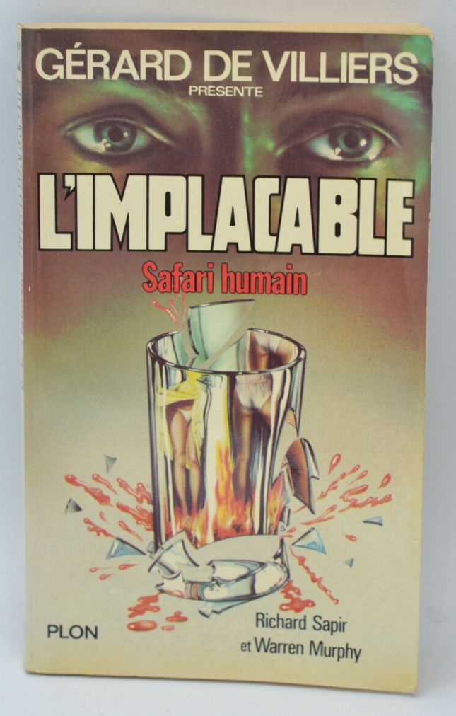 Human Safari - Band 12 - The Implacable - Gérard de Villiers - Richard Sapir Warren Murphy - 1979 - Buch