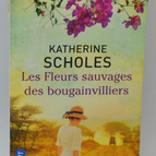 Bougainvillea Wildflowers - Katherine Scholes - 2018 - Buch