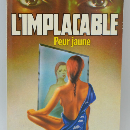 Peur jaune - tome 37 - L'implacable - Gérard de Villiers - Richard Sapir Warren Murphy - 1983 - livre
