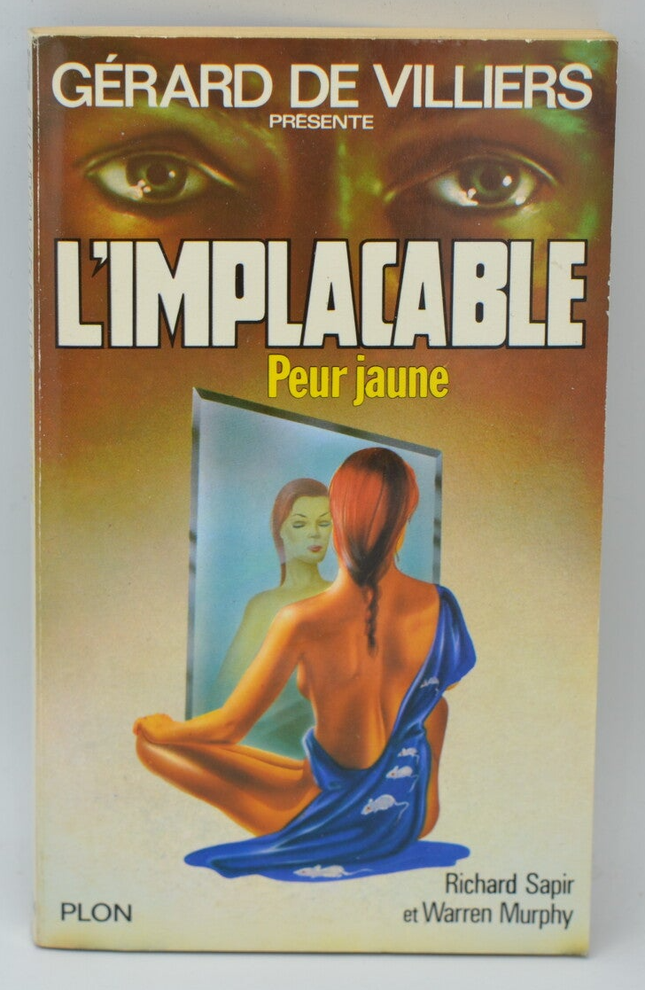 Yellow Fear - Volume 37 - The Implacable - Gérard de Villiers - Richard Sapir Warren Murphy - 1983 - book