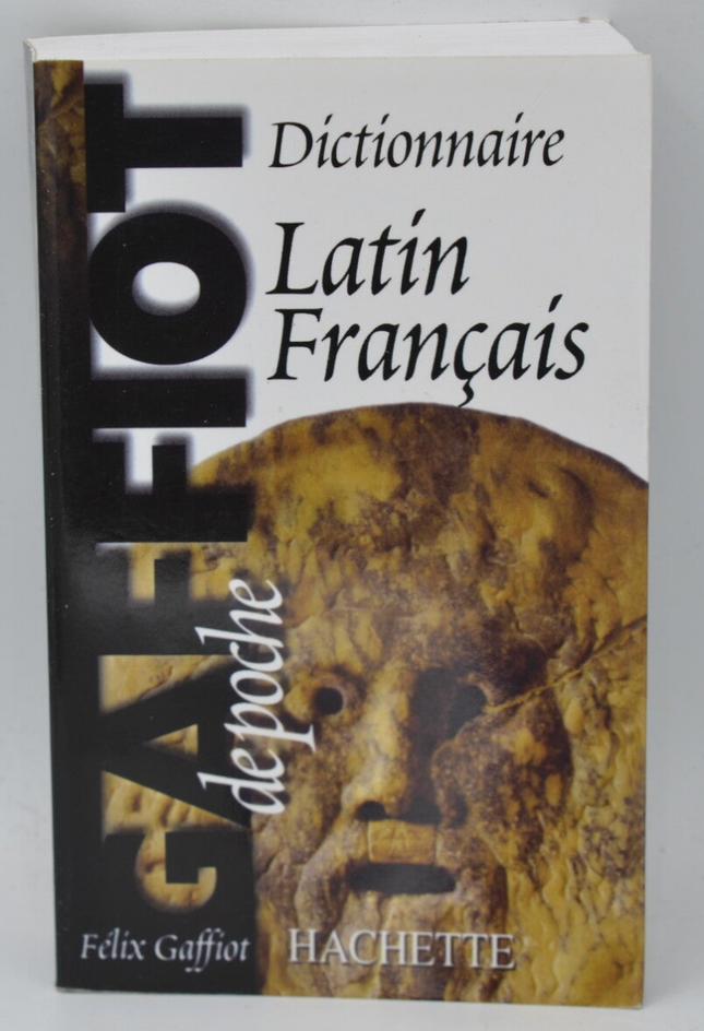 The Pocket Gaffiot - Latin-French Dictionary - Félix Gaffiot - 2010 - book
