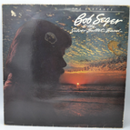 The Distance Bob Seger & The Silver Bullet Band - 33 rpm vinyl record