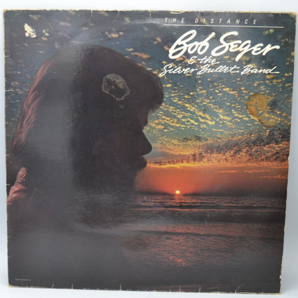 The Distance Bob Seger &amp; The Silver Bullet Band - 33 rpm vinyl record