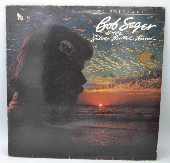 The Distance Bob Seger &amp; The Silver Bullet Band - 33 rpm vinyl record