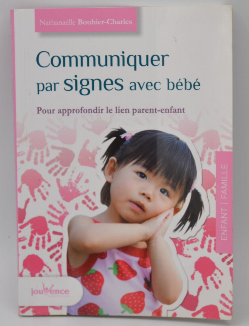 Communiquer par signes avec bébé - Nathanaelle Bouhier-Charles - 2014 - livre