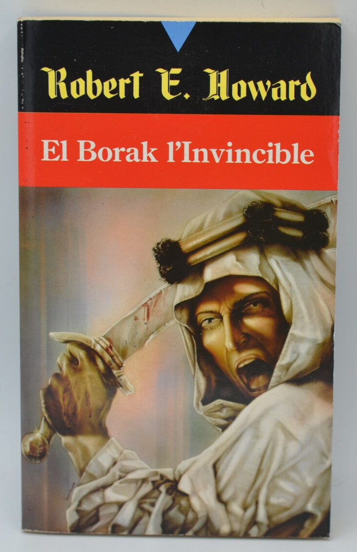 El Borak l'invincible tome 9 - Robert Ervin Howard - 1991 - livre