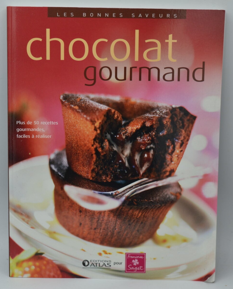 Chocolat gourmand - Françoise Saget - 2009 - livre