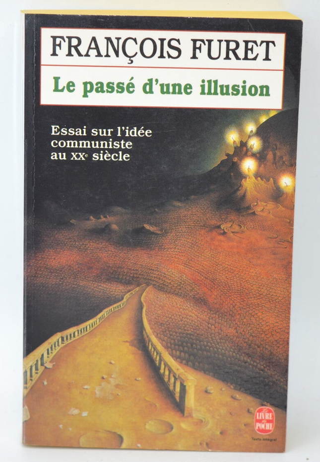 Die Vergangenheit einer Illusion Essay über die kommunistische Idee im 20. Jahrhundert - François Furet - 1996 - Buch