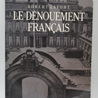 Die französische Denouement - Lafont Robert - 1985 - Buch