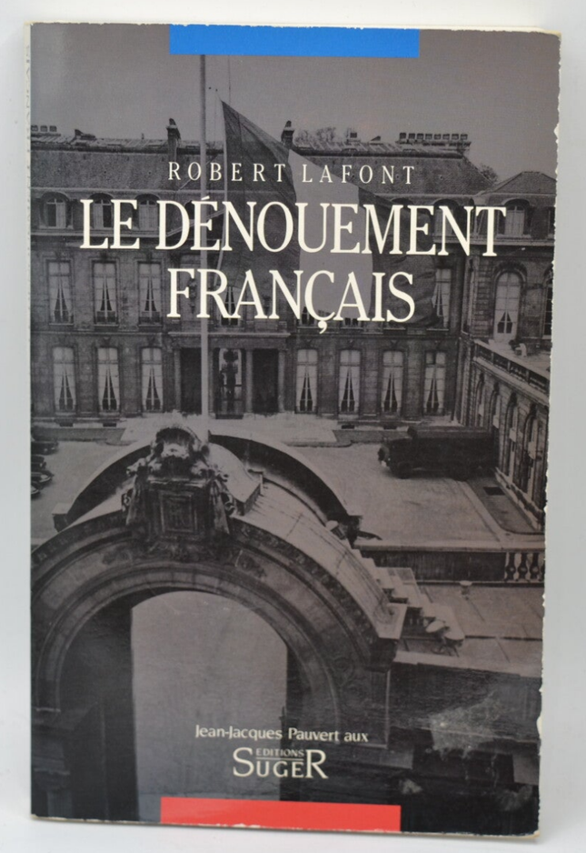 Le dénouement français - Lafont Robert - 1985 - livre