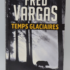 Glacial Times - Fred Vargas - 2016 - Buch