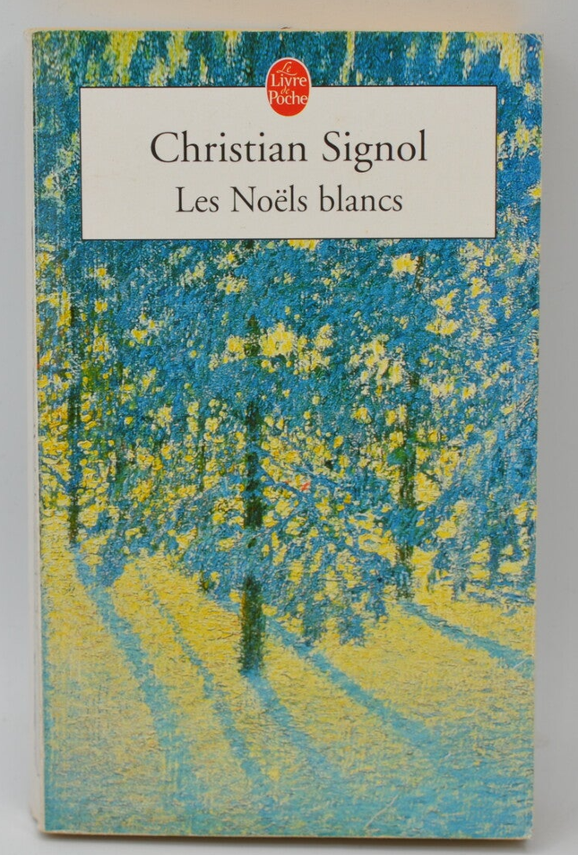 Les Noëls blancs - Christian Signol - livre