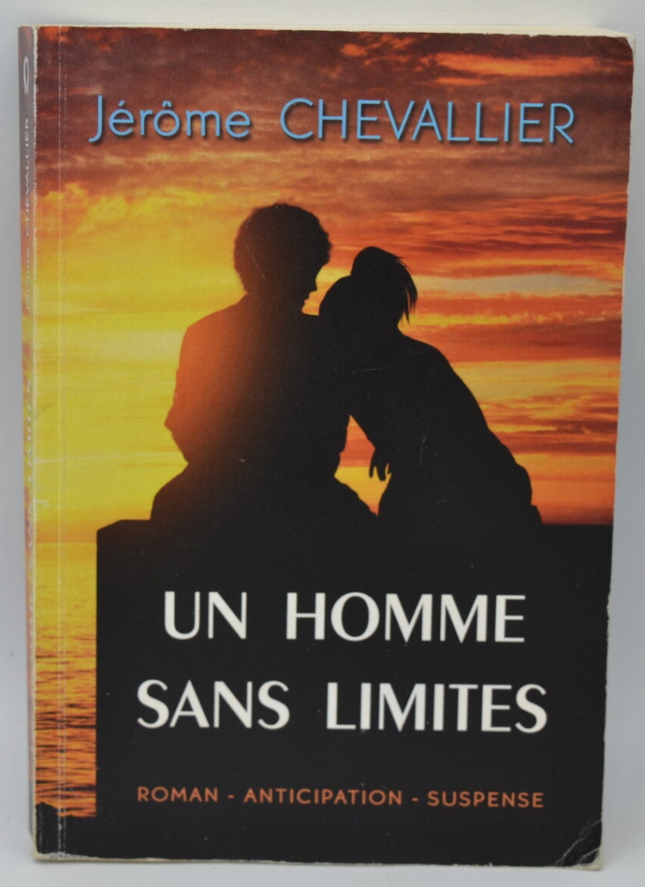 Un homme sans limites - Jérôme Chevallier - 2017 - livre