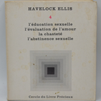 Studies in Sexual Psychology - Volume 4 - Sex Education, The Evaluation of Love, Chastity, Sexual Abstinence - ELLIS Havelock - 1964 - book