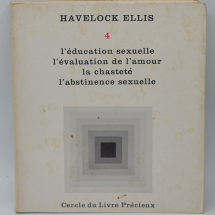 Studies in Sexual Psychology - Volume 4 - Sex Education, The Evaluation of Love, Chastity, Sexual Abstinence - ELLIS Havelock - 1964 - book