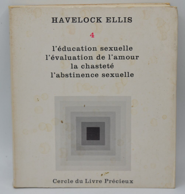 Studien zur Sexualpsychologie - Band 4 - Sexualerziehung, Die Bewertung von Liebe, Keuschheit, sexueller Abstinenz - ELLIS Havelock - 1964 - Buch