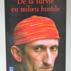 De la survie en milieu hostile - Jean-François Derec - 2003 - livre