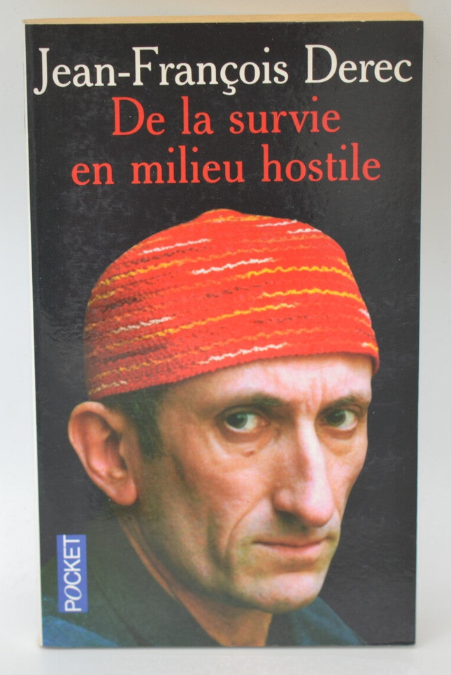 On survival in a hostile environment - Jean-François Derec - 2003 - book