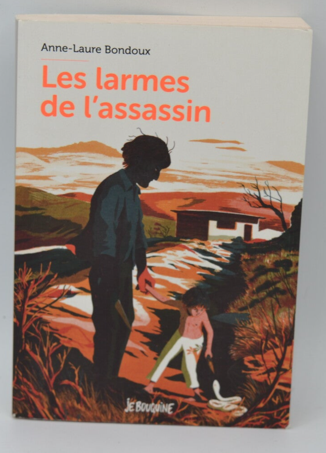 Les larmes de l'assassin - Anne-Laure Bondoux - 2017 - livre