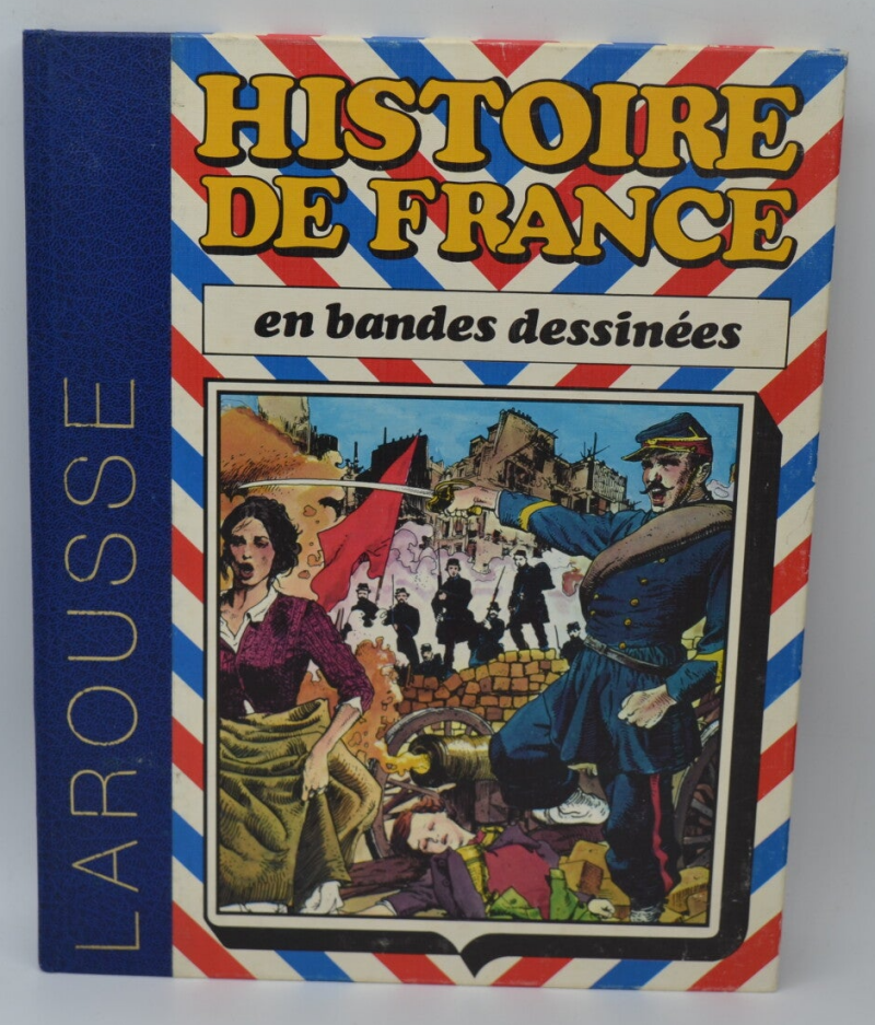Histoire de France en bandes dessinées tome 7 De la Révolution de 1848 à la IIIe République - Jean Ollivier, Rger Lecureux - 1976 - livre - BD