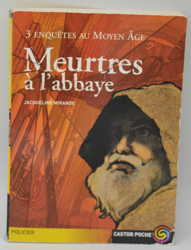 Meurtres à l'abbaye 3 enquêtes au Moyen Âge - Jaqueline Mirande - 2001 - livre