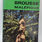 Brousse maléfique - May Henri Larsen - 1969 - livre