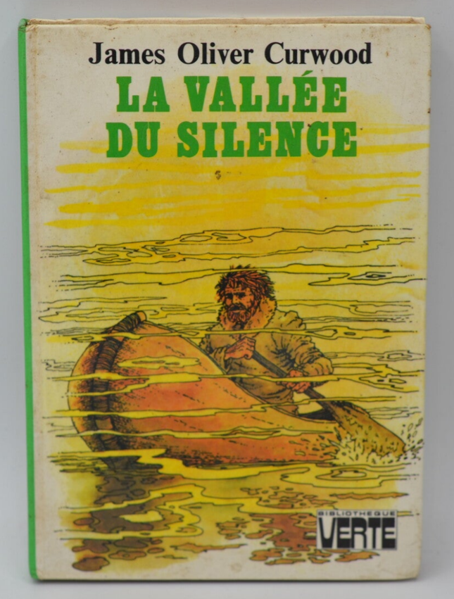 The Valley of Silence - James Oliver Curwood - 1977 - Green Library - book