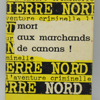 Mort aux marchands de Canons - Pierre Nord - 1963 - livre