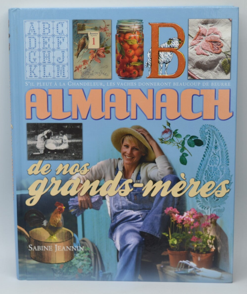 Almanac of our grandmothers - Sabine Jeannin - 2008 - book