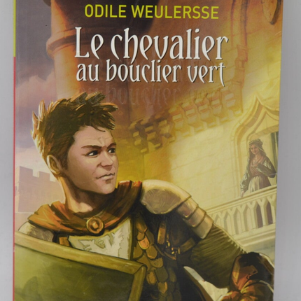 Le chevalier au bouclier vert - Odile Weulersse - 2008 - livre