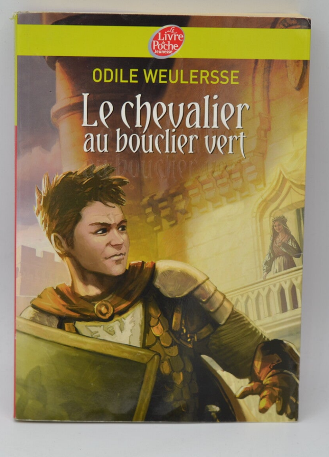 Le chevalier au bouclier vert - Odile Weulersse - 2008 - livre