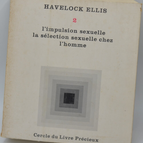 Studies in Sexual Psychology - Volume 2 - The Sexual Impulse and Sexual Selection in Man - ELLIS Havelock - 1964 - book