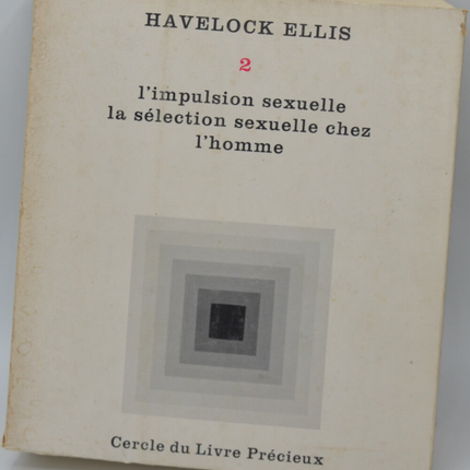 Studies in Sexual Psychology - Volume 2 - The Sexual Impulse and Sexual Selection in Man - ELLIS Havelock - 1964 - book