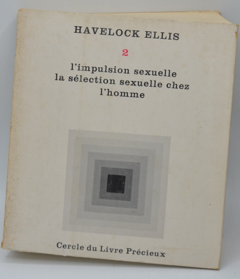 Studies in Sexual Psychology - Volume 2 - The Sexual Impulse and Sexual Selection in Man - ELLIS Havelock - 1964 - book