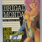 Les Esclaves de la nuit - Brigade mondaine - Gérard De Villiers - 1980 - livre