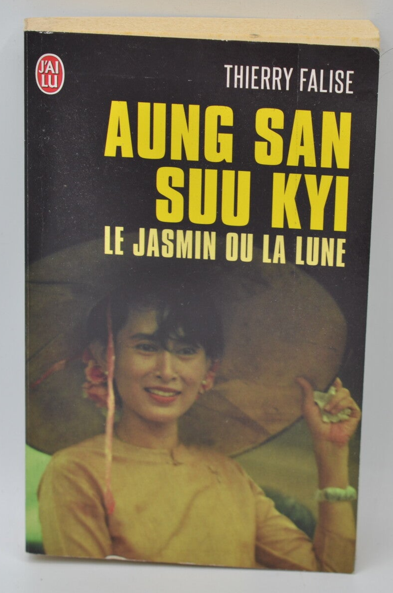 Aung San Suu Kyi Jasmine or the Moon - Thierry Falise - 2012 - book
