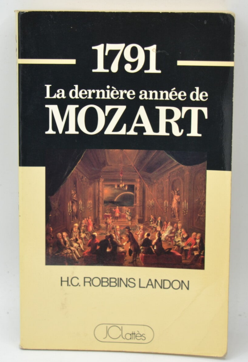 1791 Mozarts letztes Jahr - HC Robbins Landon - 1988 - Buch