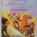 The Amazons of the Sky - The Magic Horse Club Volume 1 - Loïc Léo - 2011 - book