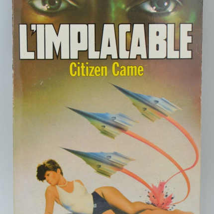 Citizen Came - tome 54 - L'implacable - Gérard de Villiers - Richard Sapir Warren Murphy - 1986 - livre