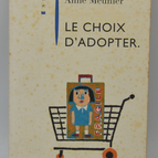 Le choix d'adopter - Anne Meunier - 1997 - livre